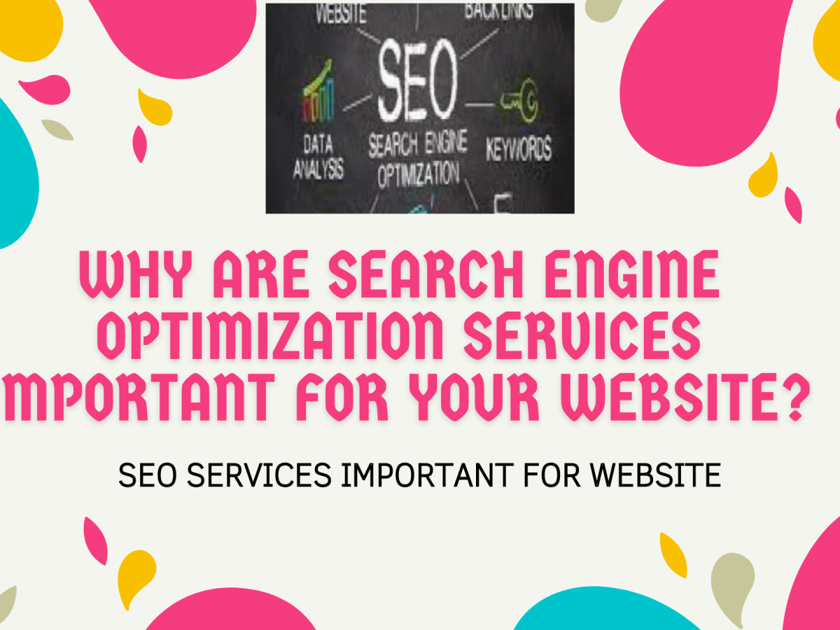 Why are search engine optimization services important for your website?